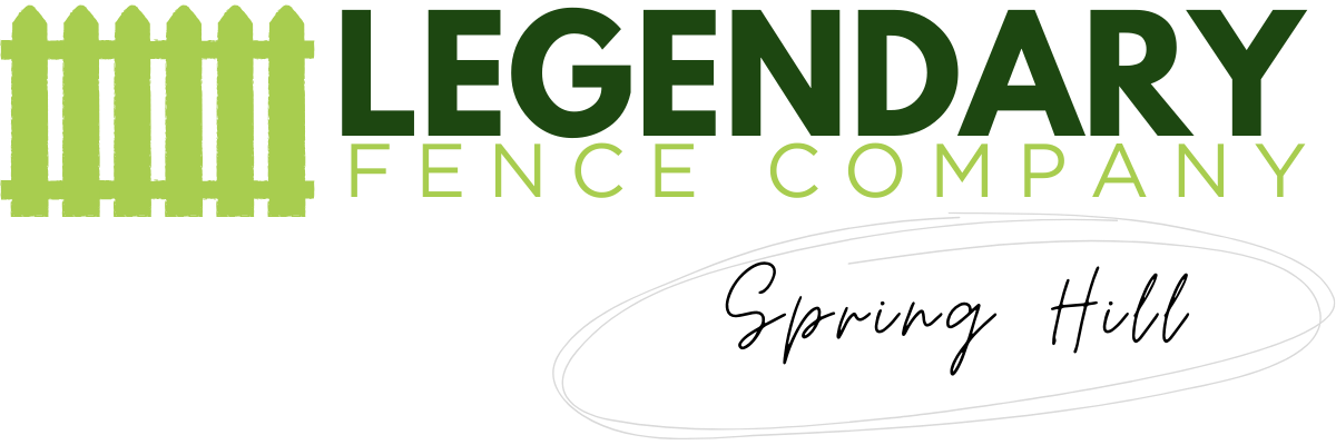 Legendary Fence Company Spring Hill